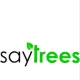 SAYTREES