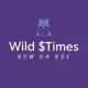 Wild Times