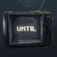 UNTIL