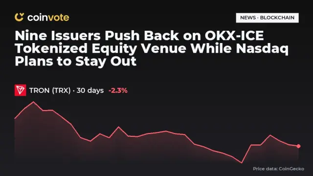 Nine Issuers Push Back on OKX-ICE Tokenized Equity Venue While Nasdaq Plans to Stay Out
