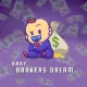 Baby Bankers Dream