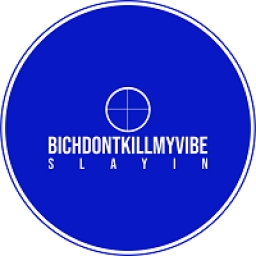 BICH-DONT-KILL-MY-VIBE Logo