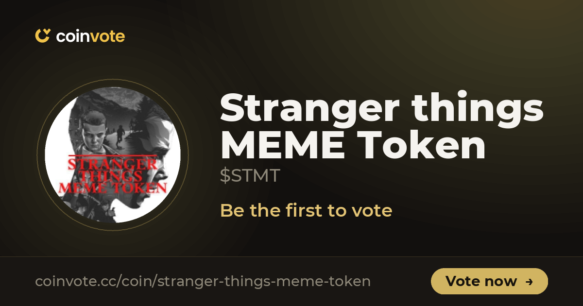 Stranger things MEME Token (STMT, 0 Suara): Grafik Langsung, Berita ...