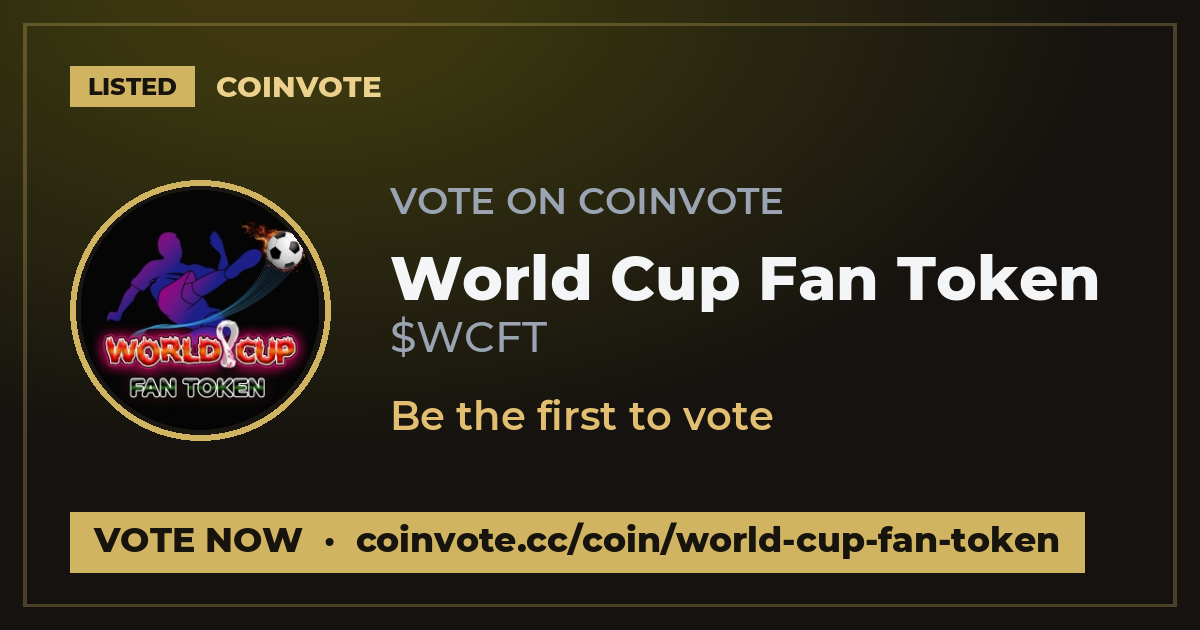 World Cup Fan Token (WCFT): Early Gem Signals, Chart & Community ...