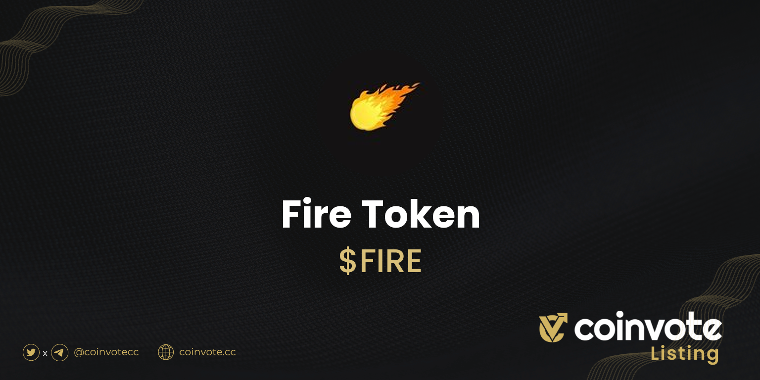 Fire Token (FIRE, 0 Votes): Live Chart, Latest News, and Community ...