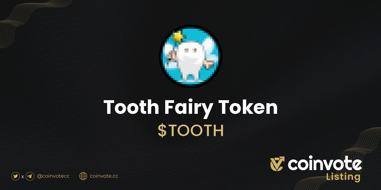 Tooth Fairy Token (TOOTH, 0 Votes): Live Chart, Latest News, and ...